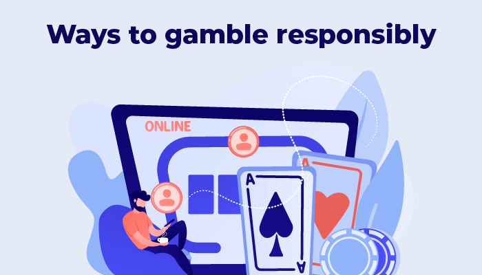 Ways to gamble responsibly