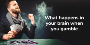 What happens in your brain when you gamble