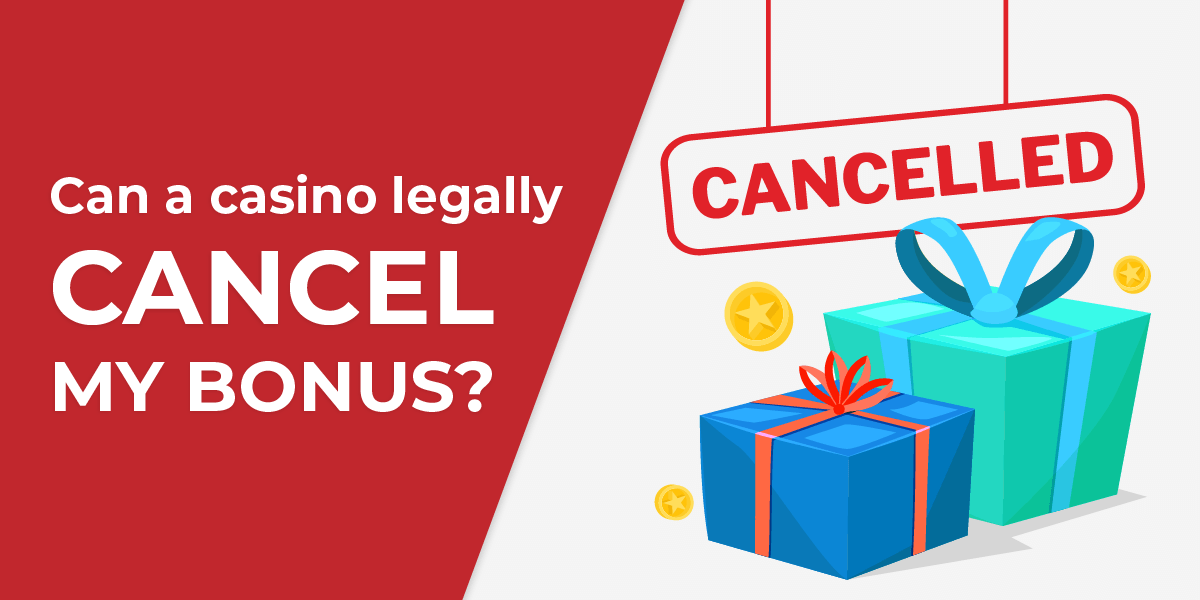 can-a-casino-legally-cancel-your-bonus-find-out-here