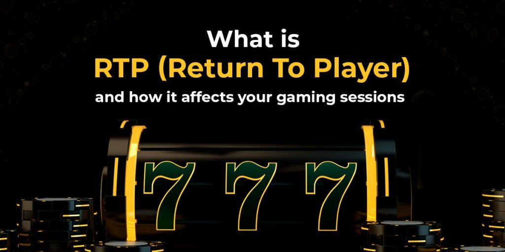What is RTP and how it affects your gaming sessions