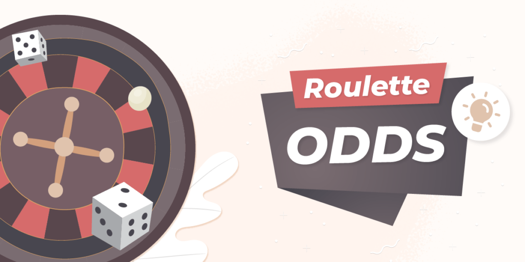 Roulette Odds Guide For 2022