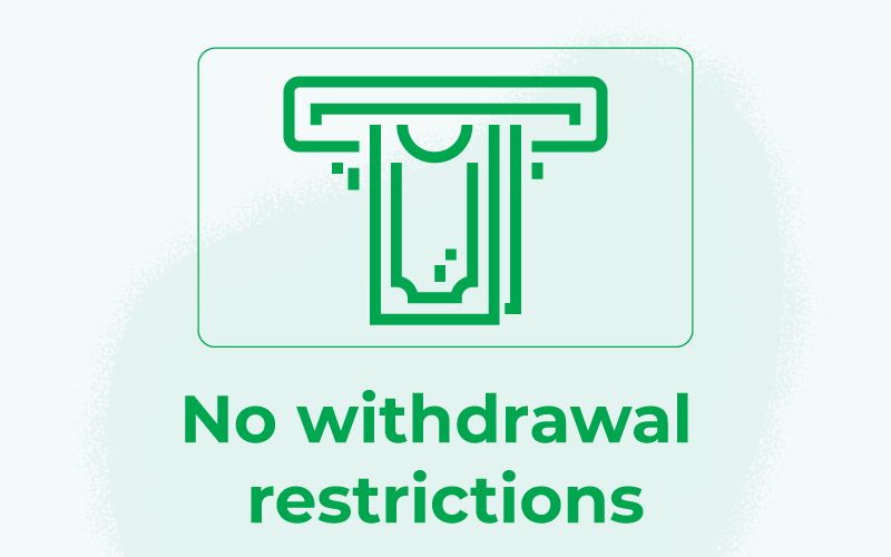 No-withdrawal-restrictions