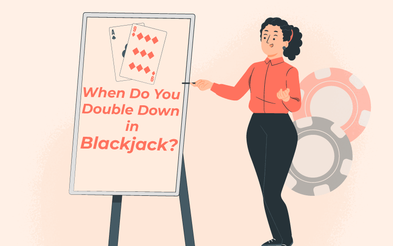 When-Do-You-Double-Down-in-Blackjack