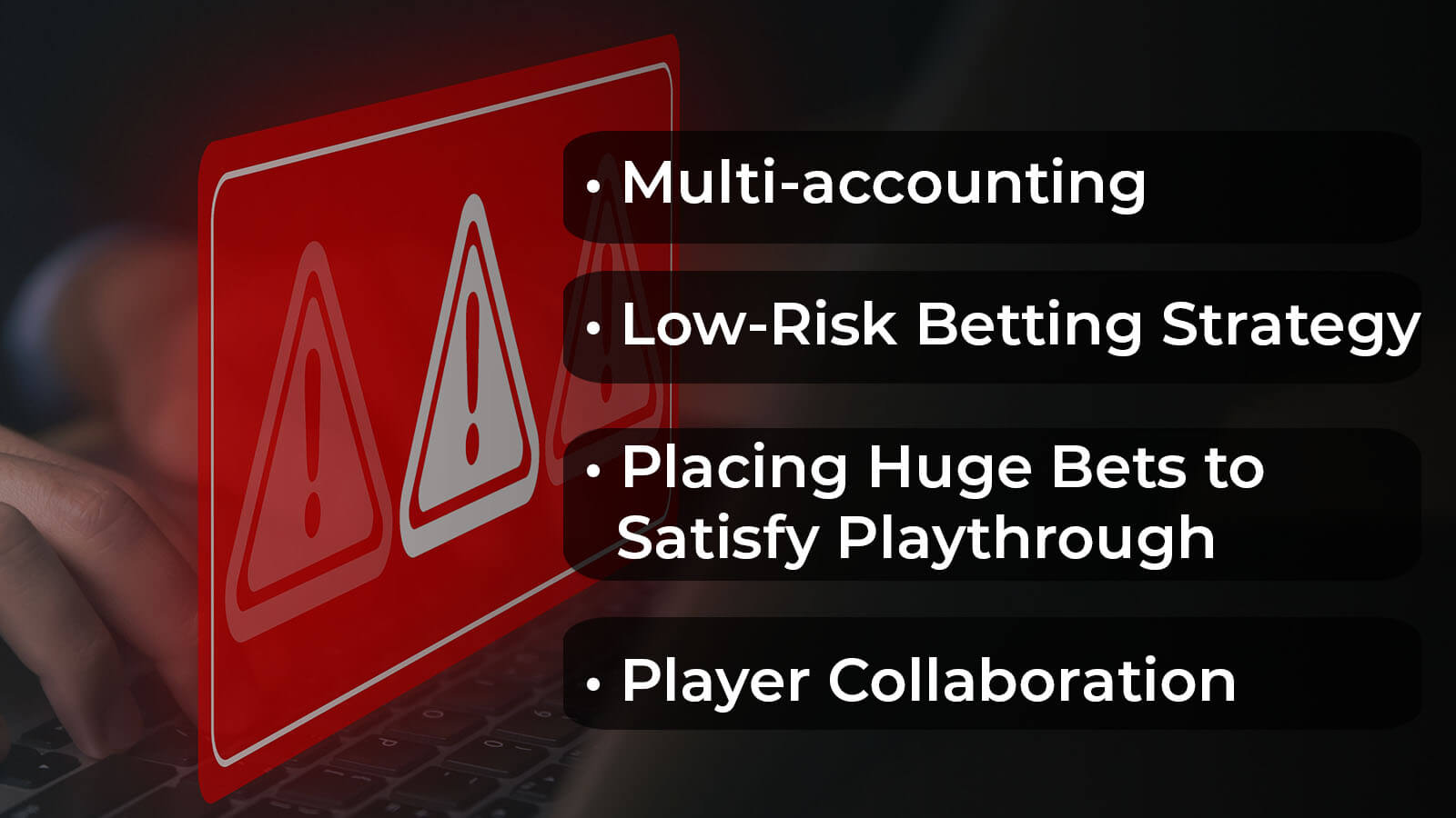 Avoid irregular play while wagering your bonus