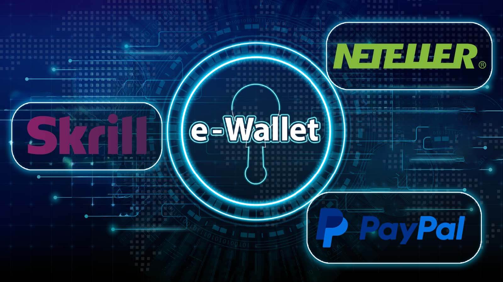 Skrill, PayPal and Neteller–The Best Casino E-wallet Options