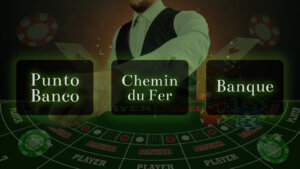 Baccarat Variants Showdown: Punto Banco, Chemin du Fer or Banque?