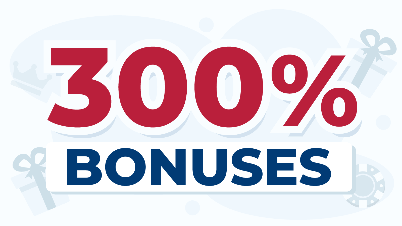 300% Deposit Bonus