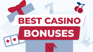 Best Casino Bonuses