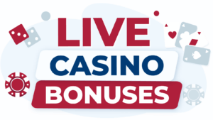 Live Casino Bonuses