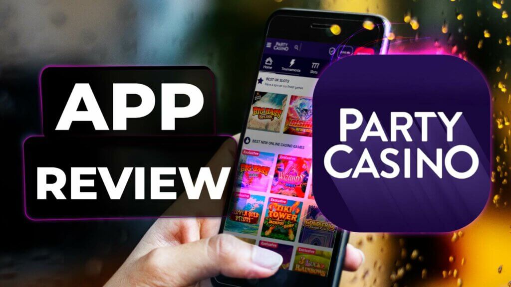 Party Casino App Review