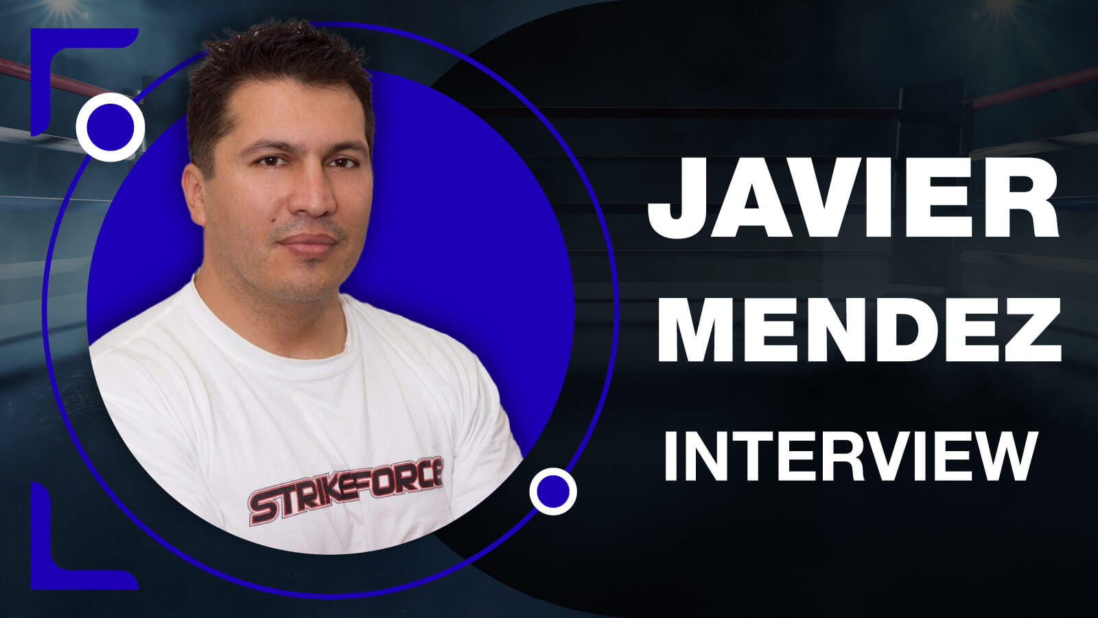 Javier Mendez Exclusive Interview
