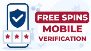 Free Spins for Mobile Verification