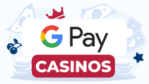 Google Pay Casinos