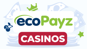 ecoPayz Casinos