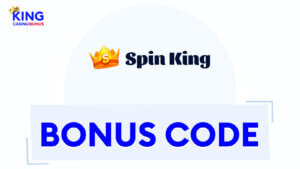 Spin King Casino Bonuses