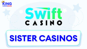 Swift Casino Sister Sites