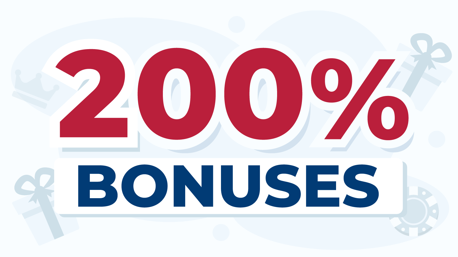 200% Deposit Bonuses