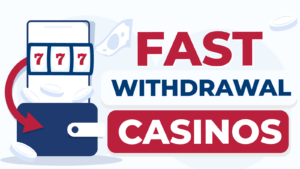 Fast Payout Casinos