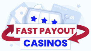 Fast Payout Casinos