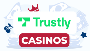 Trustly Casinos