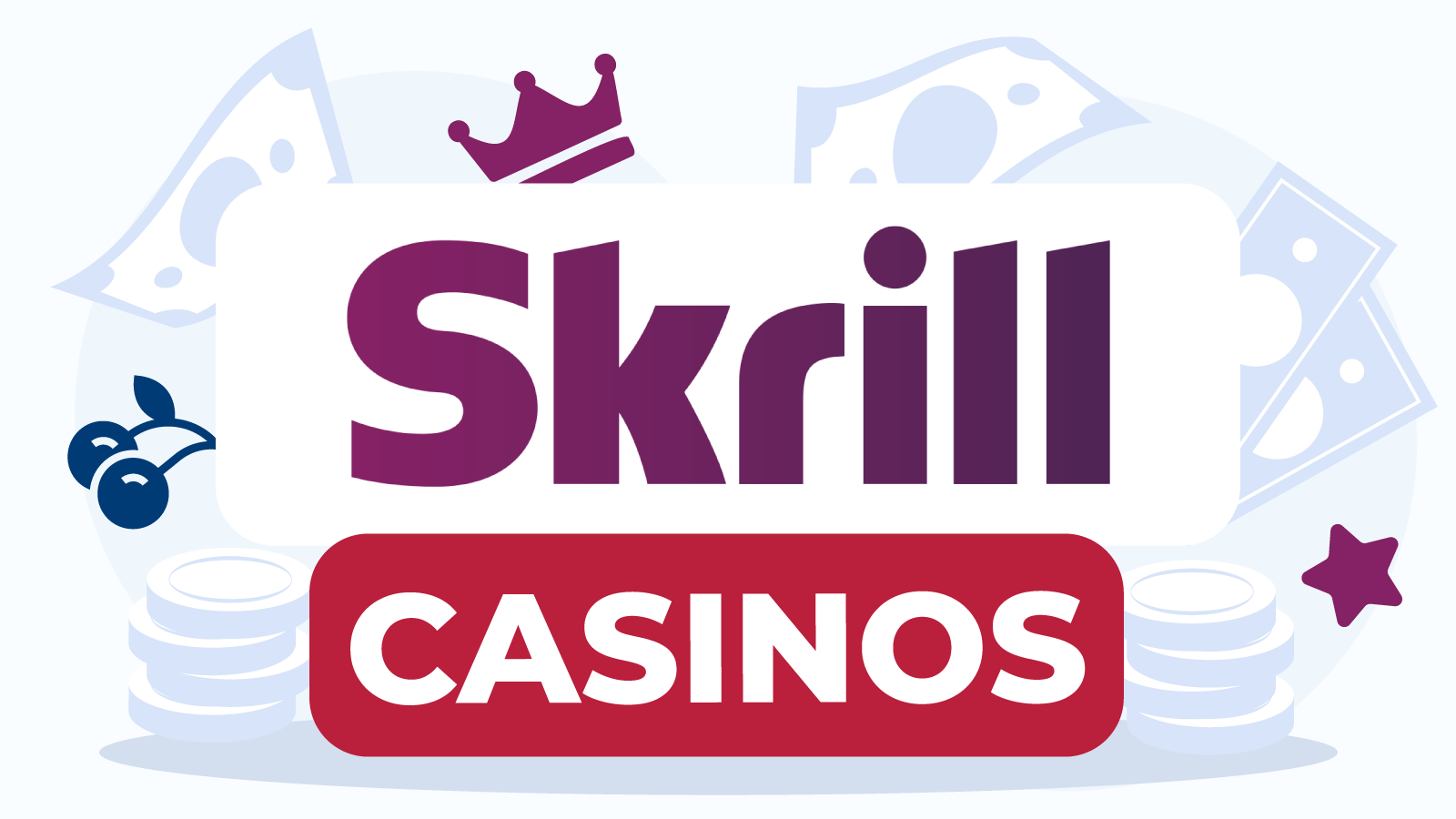 Skrill Casinos