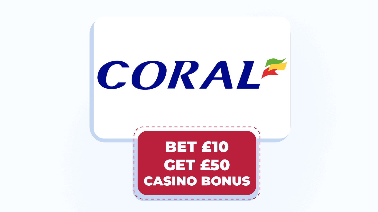 Bet £10, get £50 casino bonus at Coral – best 500% bonus