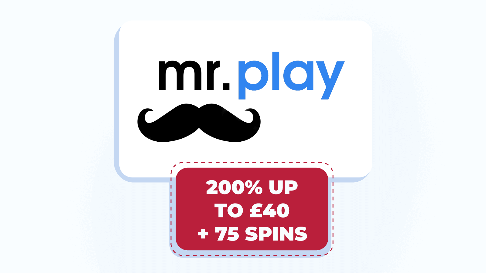 200% up to £40 + 75 spins at Mr.Play – best 200% welcome bonus slots