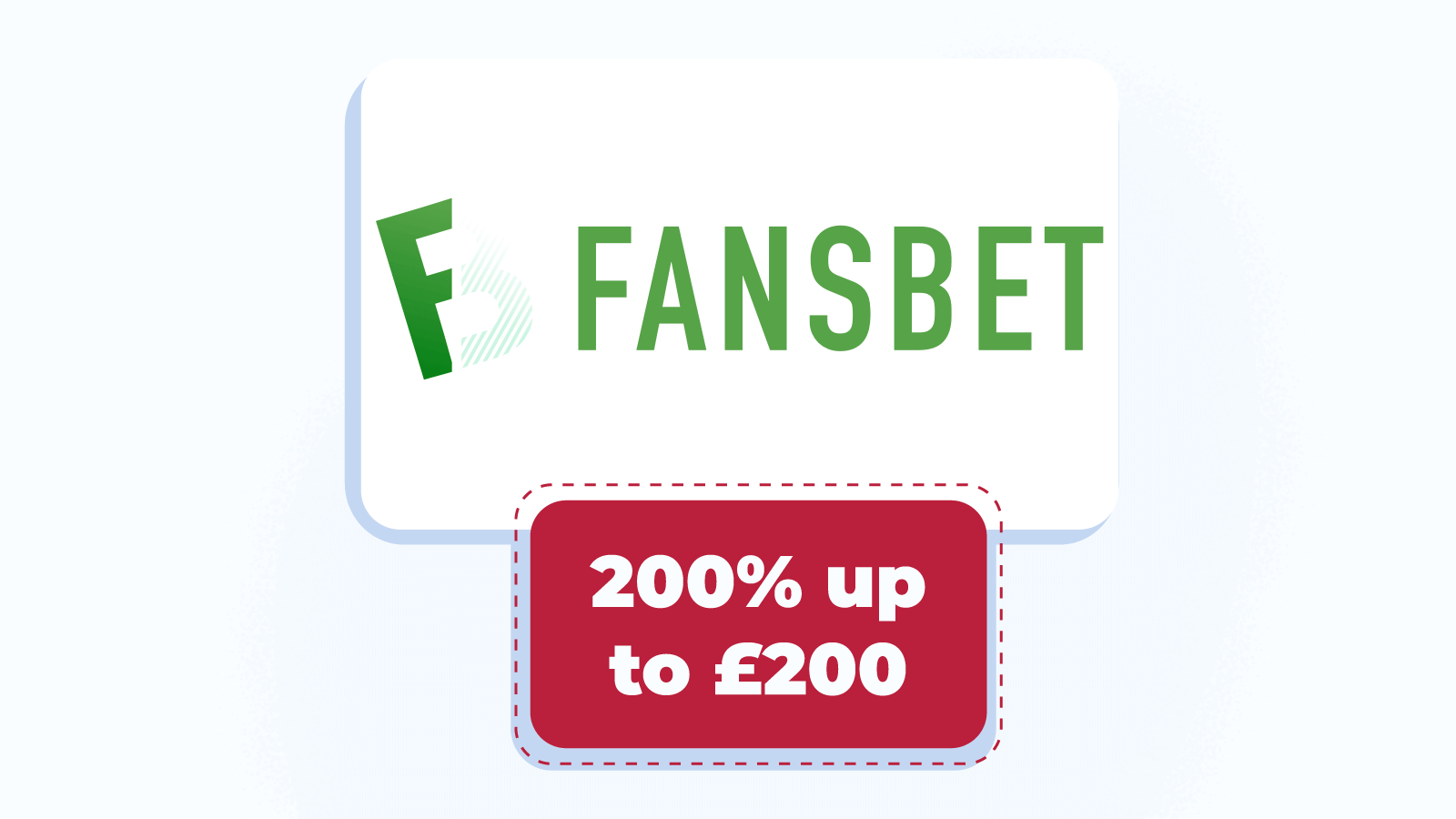 200% up to £200 at Fansbet – best 200% welcome bonus
