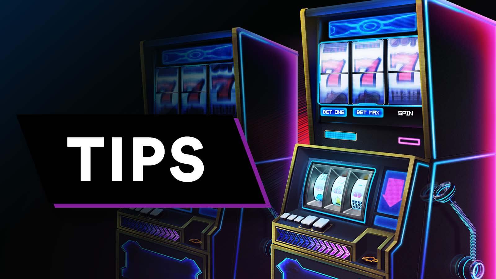 slot machines tips and tricks 