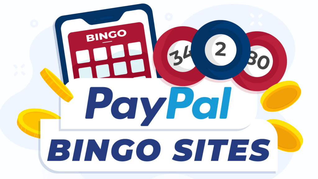 How to Use Paypal for Deposits and Withdrawals at Bingo Sites