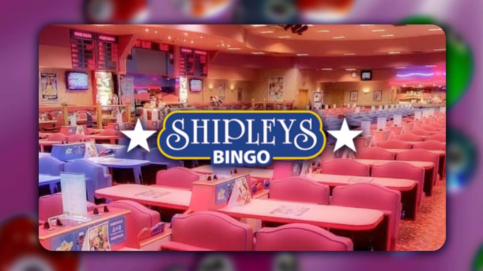 Shipley’s-Bingo